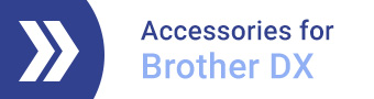 Accessories for Brother DX-Serie