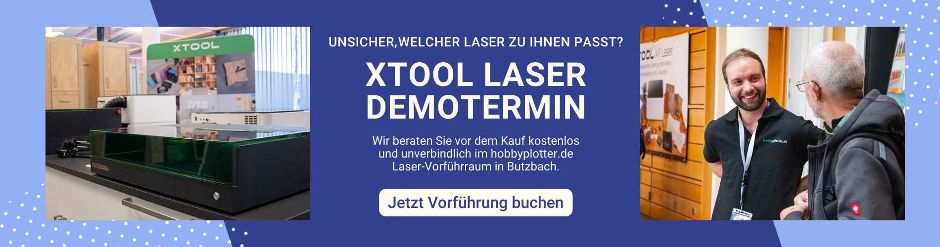 Buchen Sie Ihre persönliche xTool Laser Beratung vor Ort bei uns in Butzbach.